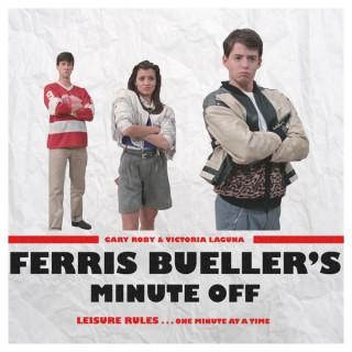 Ferris Bueller's Minute Off