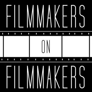 Filmmakers on Filmmakers