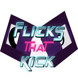 Flicks That Kick