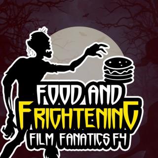 Food and Frightening Film Fanatics Podcast