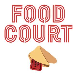 Food Court Movie Podcast