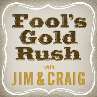 Fool's Gold Rush