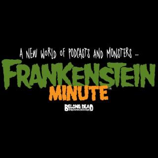 Frankenstein Minute