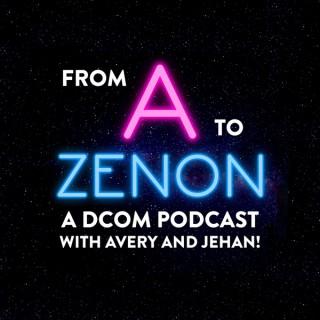 From A to Zenon: A DCOM Podcast
