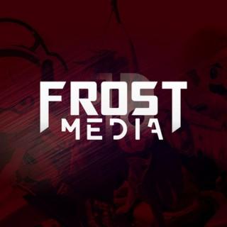 Frost Media Podcasts