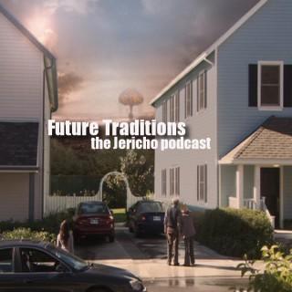 Future Traditions - the Jericho Podcast