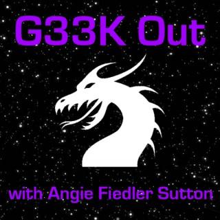 G33K Out with Angie Fiedler Sutton