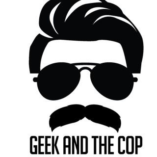 Geek and the Cop