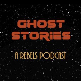 Ghost Stories: A Rebels Podcast | RandomChatter Network