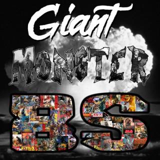 Giant Monster BS