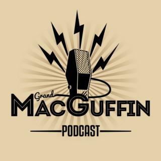 Grand MacGuffin Podcast