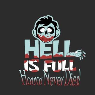 Hell is Full: Horror Never Dies
