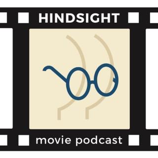 Hindsight Movie Podcast
