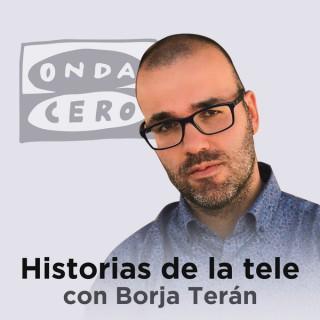 Historias de la tele con Borja Terán