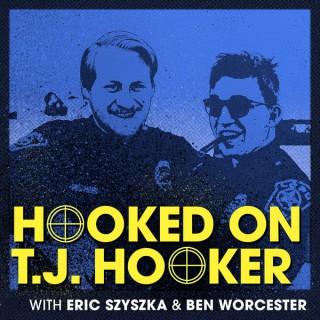 Hooked on T.J. Hooker
