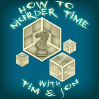 How To Murder Time