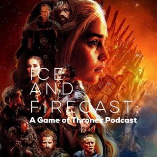 Ice and Firecast: A Game of Thrones Podcast