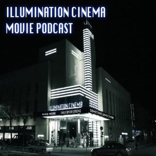 Illumination Cinema Movie Podcast