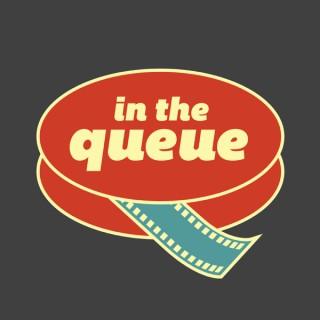 In The Queue - Film Conversations with Andrew and Phil