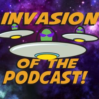 Invasion of the Podcast!