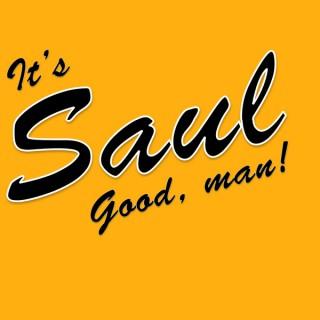 It's Saul Good, Man!
