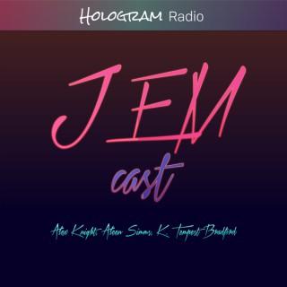 JEMcast – Hologram Radio