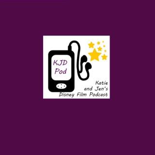 Katie and Jen's Disney Film Podcast KJDPod