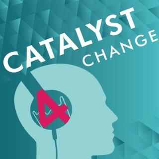Catalyst 4 Change
