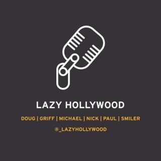 Lazy Hollywood
