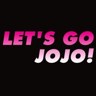 Let's Go JoJo - The Weekly JoJo's Bizarre Adventure Podcast