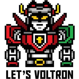 Let's Voltron: The Official Voltron Podcast