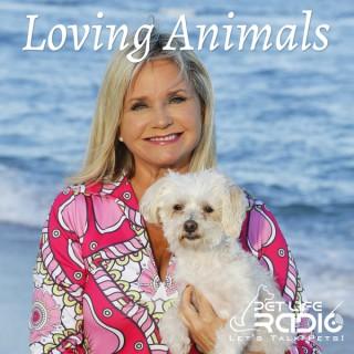 Loving Animals (formerly Be Humane)  on Pet Life Radio (PetLifeRadio.com)