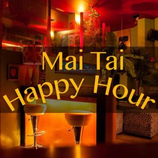 Mai Tai Happy Hour