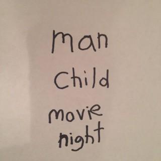 Man Child Movie Night