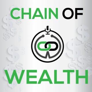 Chain of Wealth - Debt, Investing, Entrepreneurship, Wealth & More