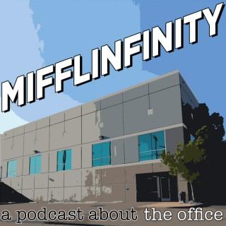 Mifflinfinity - A Podcast About The Office