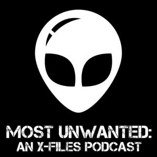 Most Unwanted: An X-Files Podcast