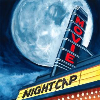 Movie Nightcap