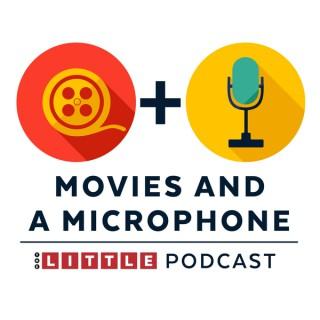 Movies and a Microphone
