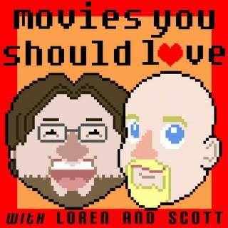 Movies You Should Love