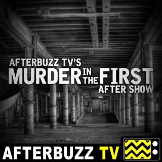 Murder In The First Reviews & After Show