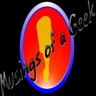 Musings of a Geek Podcast Network