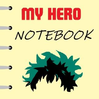 My Hero Notebook