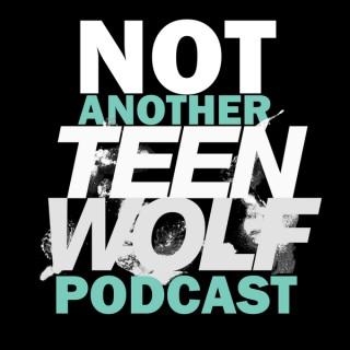 Not Another Teen Wolf Podcast