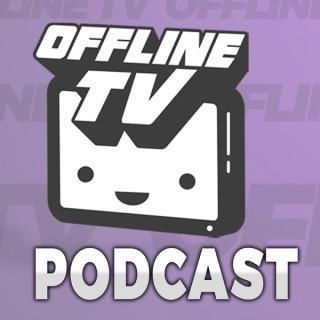 OfflineTV Podcast