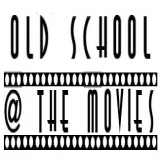Old School @ The Movies