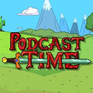 Podcast Time! The Adventure Time Podcast