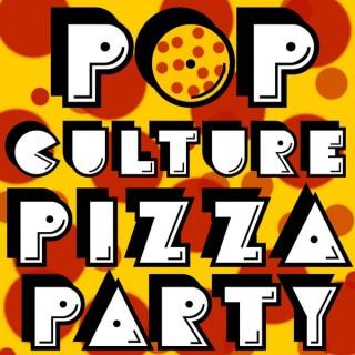 Pop Culture Pizza Party