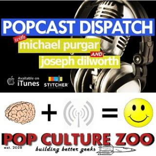 Popcast Dispatch – What Joe Writes