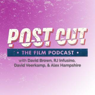 PostCut - The Film Podcast